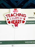 Teaching is a Work of Heart | Premium No-Slip Magnetic Bookmark