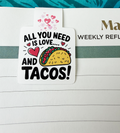 "All You Need is Love and Tacos" Magnetic Bookmark